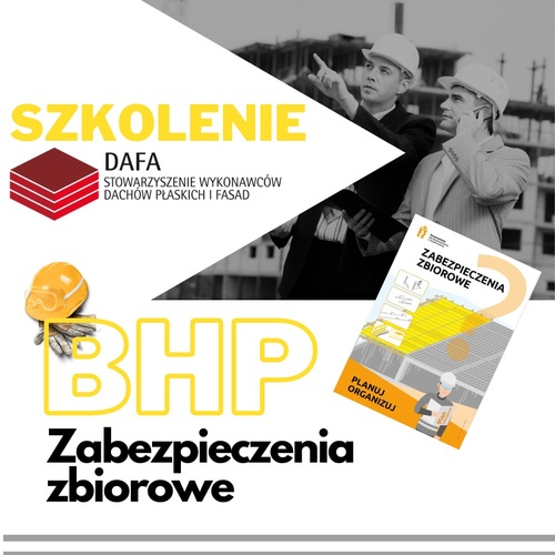 Zapraszamy na Szkolenie BHP -Zabezpieczenia Zbiorowe